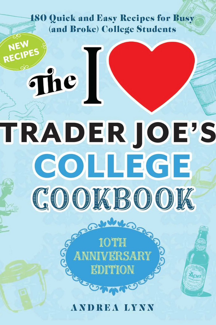 I Love Trader Joe's College Cookbook
