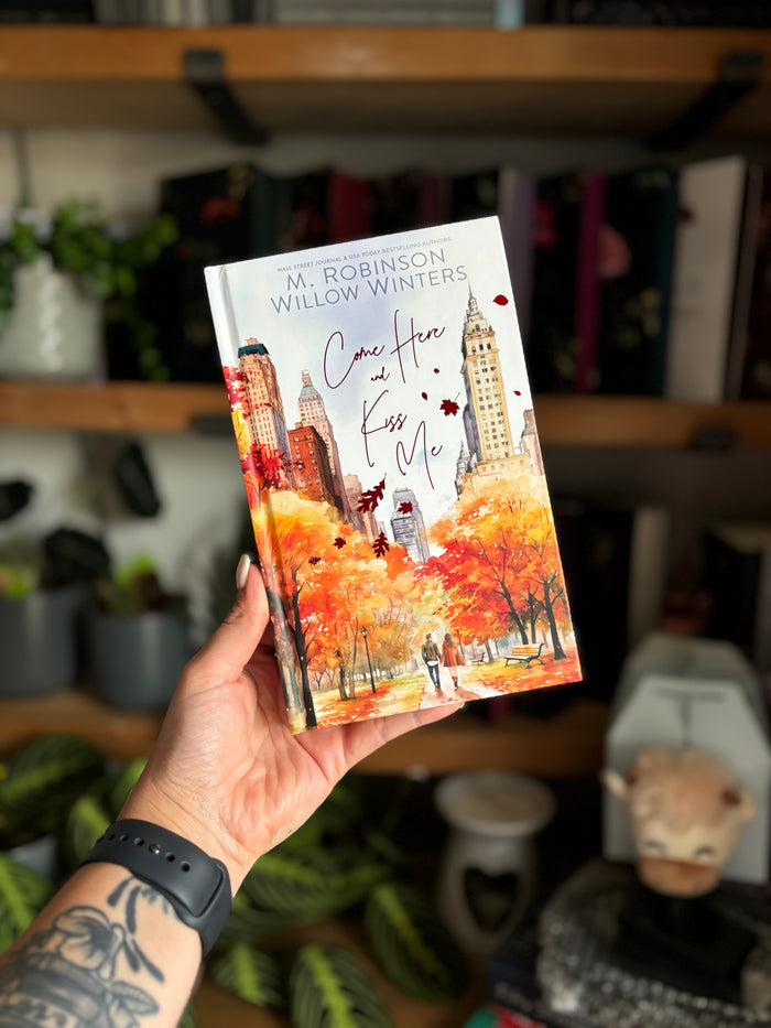 Come Here and Kiss Me Special Edition Foiled Hardback with Printed Edges