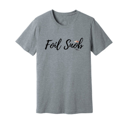 Foil Snob T-Shirt - Grey