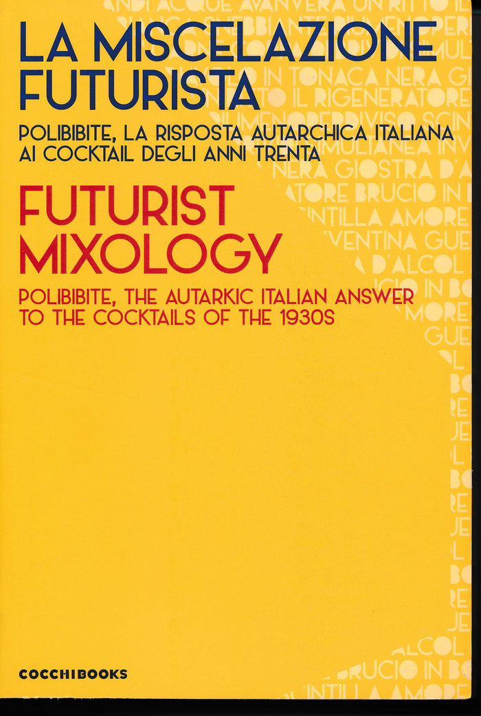 FUTURIST MIXOLOGY LA MISCELAZIONE FUTURISTICA 324pp