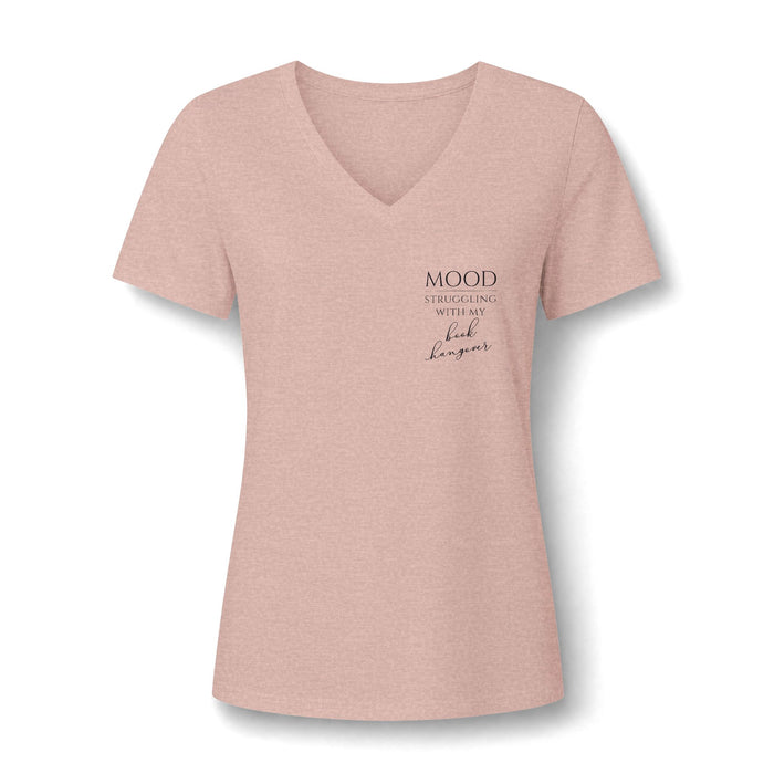 Mood: Struggling With My Book Hangover Women's V-Neck T-Shirt