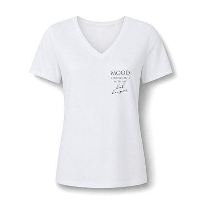 Mood: Struggling With My Book Hangover Women's V-Neck T-Shirt