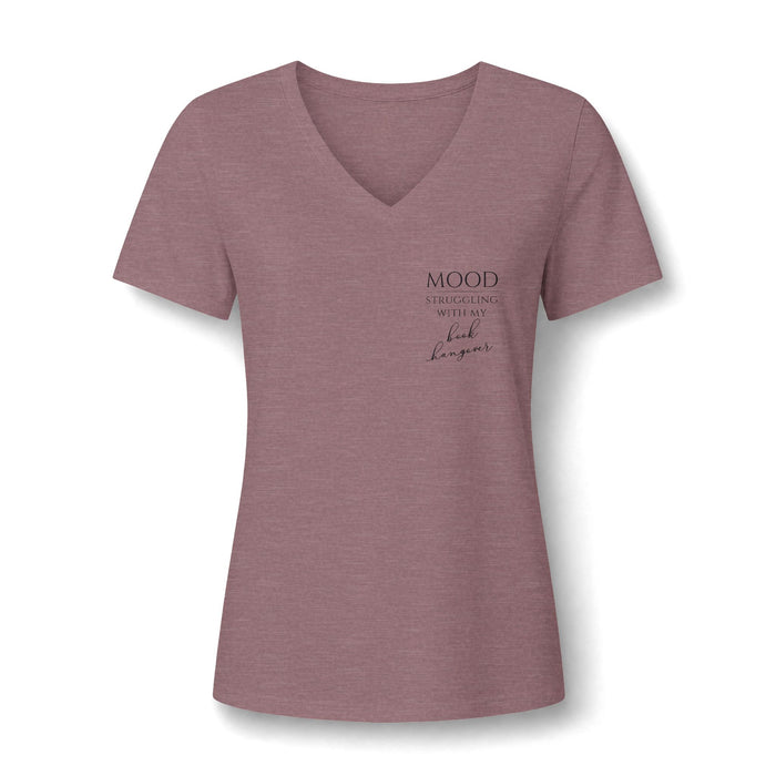 Mood: Struggling With My Book Hangover Women's V-Neck T-Shirt
