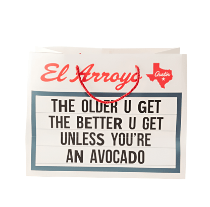 El Arroyo Older You Get - Lg Marquee Gift Bag WITH Tissue