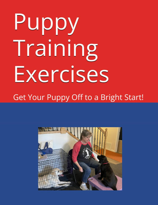 Puppy Training Exercises: Get Your Puppy Off to a Bright Start! by Pamela Leland