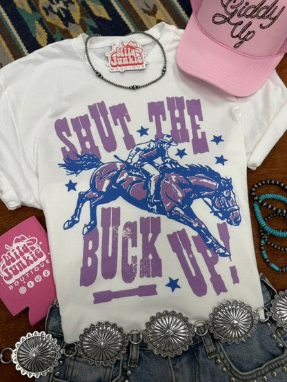 Shut The Buck Up Graphic TeeWhiteS