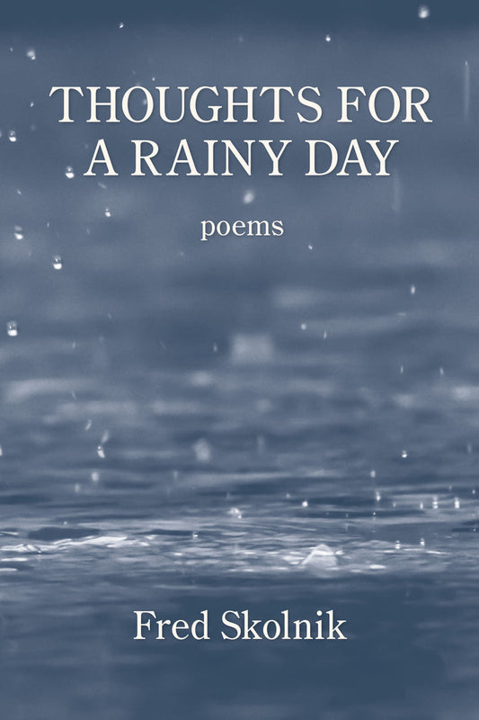 Thoughts for a Rainy Day