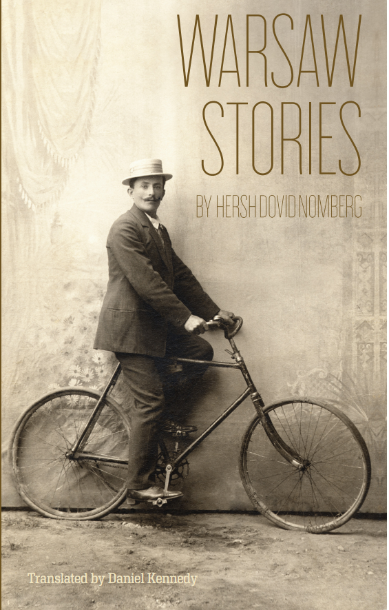 Warsaw Stories by Hersh Dovid Nomberg, Translated by Daniel Kennedy