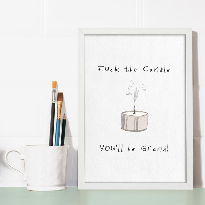 You'll Be Grand Print